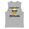 Legendary attitude Muscle Shirt