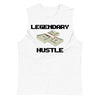 Legendary hustle Muscle Shirt